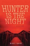 Hunter Is the Night