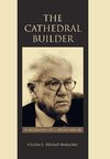 The Cathedral Builder