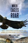 Currie, J: When Eagles Roar