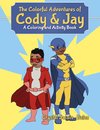 The Colorful Adventures of Cody & Jay