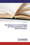 Development of Strategies for Normal Mature Cell Differentiation