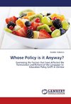 Whose Policy is it Anyway?