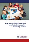 Literature circles: reading-mediated vocabulary learning venues