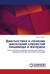 Diagnostika i lechenie displazii slizistoj pischewoda i zheludka