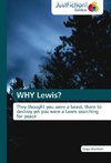 WHY Lewis?