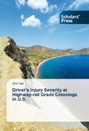 Driver's Injury Severity at Highway-rail Grade Crossings in U.S.