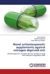Novel antiosteoporotic supplements against estrogen deprived rats