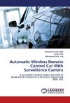 Automatic Wireless Remote Control Car With Surveillance Camera