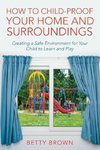 How To Child-Proof Your Home and Surroundings