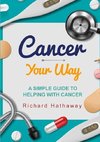 Cancer - Your Way