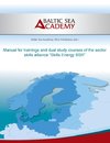 Manual for trainings and dual study courses of the sector skills alliance 