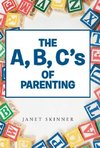 The A, B, C's of Parenting