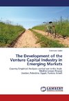 The Development of the Venture Capital Industry in Emerging Markets