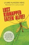 Lost, Kidnapped, Eaten Alive!