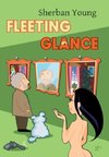 Fleeting Glance