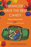 Schulte, M: Strangers Have the Best Candy