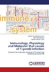 Immunology, Physiology and Molecular that causes of T.gondii infection