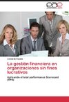 La gestión financiera en organizaciones sin fines lucrativos