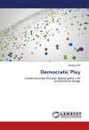 Democratic Play