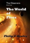 The World of Fives (The Observer #1)