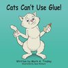 Cats Can't Use Glue!