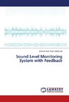 Sound Level Monitoring System with Feedback