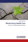 Modernizing Health Care