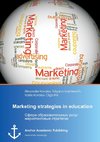 Marketing strategies in education (published in russian)