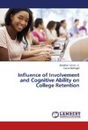 Influence of Involvement and Cognitive Ability on College Retention