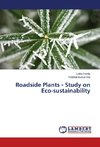 Roadside Plants - Study on Eco-sustainability