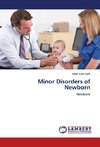 Minor Disorders of Newborn