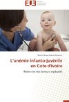 L'anémie infanto-juvénile en Cote d'Ivoire