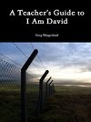 A Teacher's Guide to I Am David