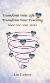 TRANSFORM YOUR LIFE, TRANSFORM YOUR TEACHING