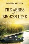 The Ashes of a Broken Life
