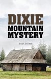 Dixie Mountain Mystery