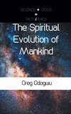 The Spiritual Evolution of Mankind