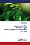Antihelminthic, Thrombolytic and Angiogenic Activities of Coccinea