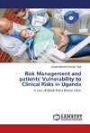 Risk Management and patients' Vulnerability to Clinical Risks in Uganda
