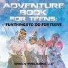 Adventure Book For Teens