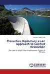 Preventive Diplomacy as an Approach to Conflict Resolution