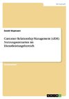 Customer Relationship Management (xRM). Nutzungsszenarien im Dienstleistungsbereich