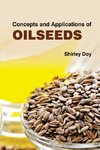 Concepts and Applications of Oilseeds