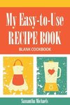 My Easy-To-Use Recipe Book