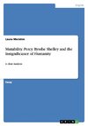 Mutability. Percy Bysshe Shelley and the Insignificance of Humanity