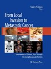 From Local Invasion to Metastatic Cancer