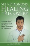 Self-Diagnosis, Healing and Recovery