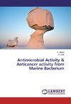 Antimicrobial Activity & Anticancer activity from Marine Bacterium