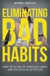 Eliminating Bad Habits