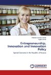 Entrepreneurship, Innovation and Innovation Policy